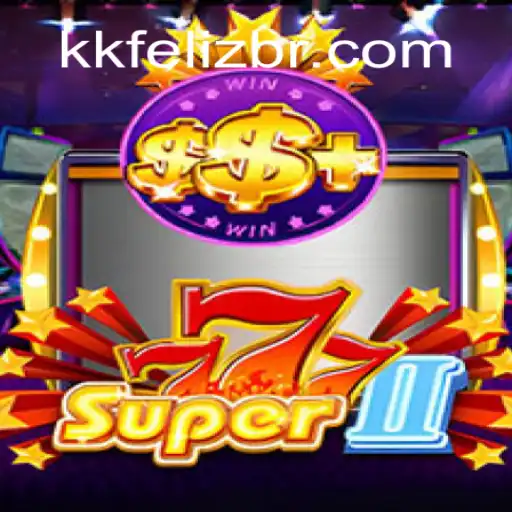 Exploring the Thrills of Super777II: A Trusted Experience with KK Feliz Cassino Online